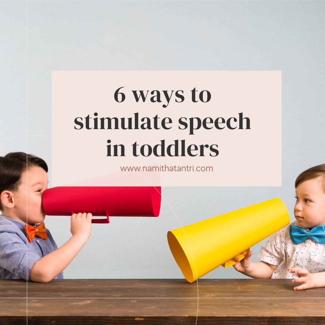 Stimulation Infant Language 6 ways to stimulate speech in toddlers – Namitha tantri